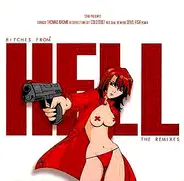 Thomas Krome - Bitches From Hell (The Remixes)