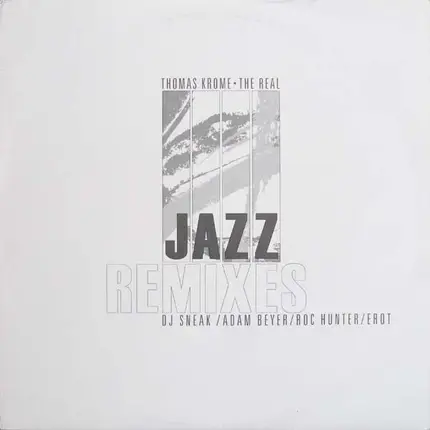 Thomas Krome - The Real Jazz (Remixes)