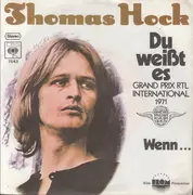 7inch Vinyl Single - Thomas Hock - Du Weißt Es