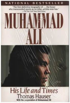 Thomas Hauser - Muhammad Ali: His Life and Times
