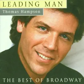 Thomas Hampson - Leading Man - The Best Of Broadway