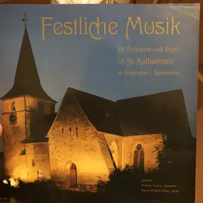 Thomas Hartog - Festliche Musik für Trompete und Orgel in St.Katharinen zu Bergkirchen / Schaumburg