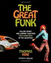 Book - Thomas Hine - The Great Funk: Falling Apart and Coming Together (on a Shag Rug) in the Seventies - Hardcover.