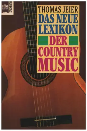 Thomas Jeier - Das neue Lexikon der Country Music