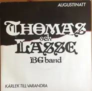Thomas Och Lasse BG Band - Augustinatt / Kärlek Till Varandra