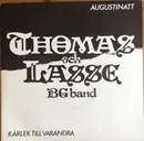 7inch Vinyl Single - Thomas Och Lasse BG Band - Augustinatt / Kärlek Till Varandra