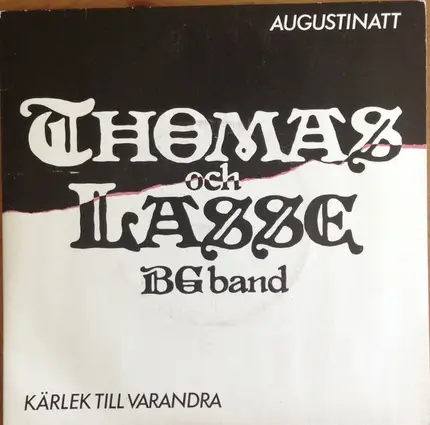 Thomas Och Lasse BG Band - Augustinatt / Kärlek Till Varandra