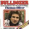 7inch Vinyl Single - Thomas Oliver - Bulldozer / Warum Träumen