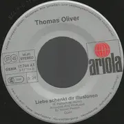 7inch Vinyl Single - Thomas Oliver - Moody Blue / Liebe Schenkt Dir Illusionen
