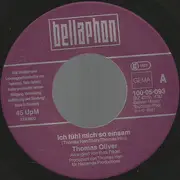 7inch Vinyl Single - Thomas Oliver - Ich Fühl Mich So Einsam