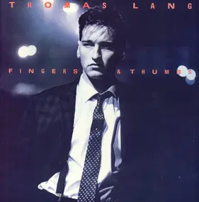 Thomas Lang - Fingers & Thumbs