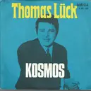 7inch Vinyl Single - Thomas Lück / Ruth Brandin - Kosmos / Kann Mir Garnicht Imponieren - Mono