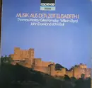 LP - Thomas Morley · Giles Farnaby · William Byrd · John Dowland · John Bull - Musik Aus Der Zeit Elisabeth I.