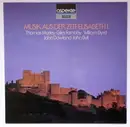 LP - Morley / Cutting / Farnaby a.o. - Musik Aus Der Zeit Elisabeth I.