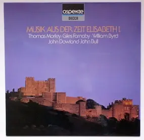 Morley - Musik aus der Zeit Elisabeth I.