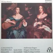 Morley - Canzonets, Madrigals And Ballets / Sechs Stücke Für Cembalo