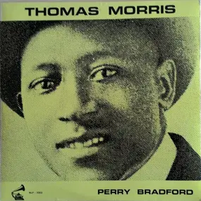 Thomas Morris - Thomas Morris - Perry Bradford