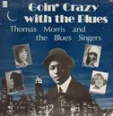 LP - Thomas Morris and the Blues Singers - Goin' Crazy With The Blues