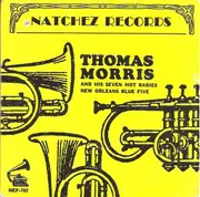 7inch Vinyl Single - Thomas Morris And His Seven Hot Babies / New Orleans Blue Five - Thomas Morris - EP, Mono