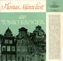 LP - Thomas Mann - Thomas Mann liest aus Tonio Kroeger