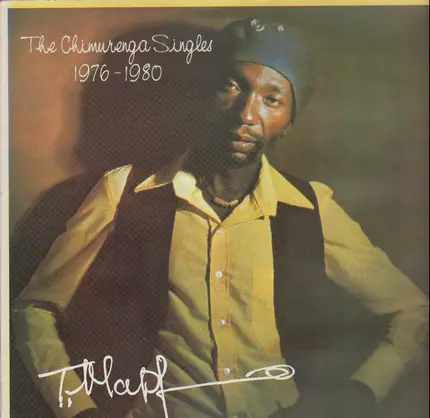 Thomas Mapfumo - The Chimurenga Singles 1976-1980