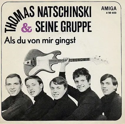 Thomas Natschinski Und Seine Gruppe / Ina Martell - Als Du Von Mir Gingst / Dann Kamst Du Mir Entgegen