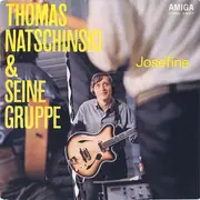 7inch Vinyl Single - Thomas Natschinski Und Seine Gruppe - Josefine / Dich Lass Ich Nicht Los