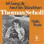 Thomas Scholl - Ich Bring' Dir Heut Ein Ständchen