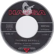 7inch Vinyl Single - Thomas Scholl - Ich Bring' Dir Heut Ein Ständchen