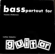 Thomas Stabenow , Lothar Schmitz - Basspartout For Guitar