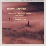 CD - Thomas Stoltzer - Weser-Renaissance , Manfred Cordes - Missa Duplex Per Totum Annum / 3 Psalm Motets