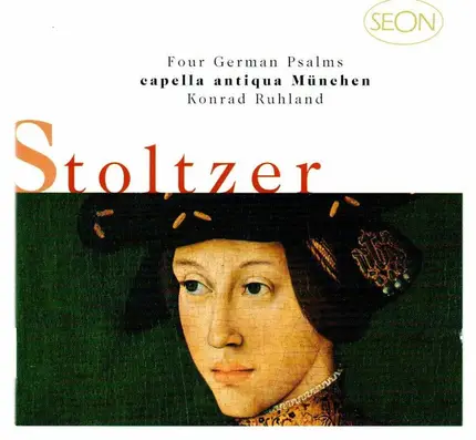 Thomas Stoltzer , Capella Antiqua München , Konrad Ruhland - Four German Psalms