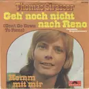 7inch Vinyl Single - Thomas Strasser - Geh' Noch Nicht Nach Reno