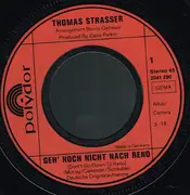 7inch Vinyl Single - Thomas Strasser - Geh' Noch Nicht Nach Reno
