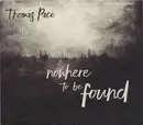 CD - Thomas Pace - Nowhere To Be Found