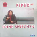 LP - Piper - Ohne Sprechen