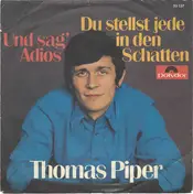 Thomas Piper - Und Sag' Adios