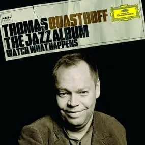 Thomas Quasthoff - The Jazz Album - Watch What Happens