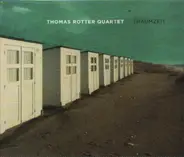 Thomas Rotter Quartett - Traumzeit