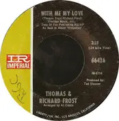 Thomas & Richard Frost - With Me My Love