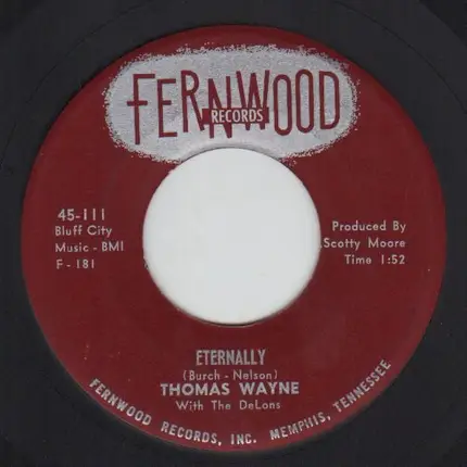 Thomas Wayne - Scandalizing My Name / Eternally