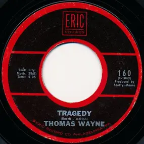 Thomas Wayne - Tragedy / You're Gonna Be Waiting