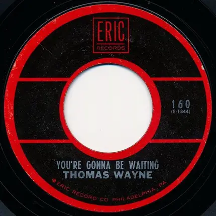 Thomas Wayne - Tragedy / You're Gonna Be Waiting