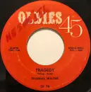 7inch Vinyl Single - Thomas Wayne - Tragedy / You're Gonna Be Waiting