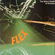 Flex - The Silent Death Of Dreams