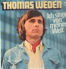 Thomas Weden - Ich singe von meiner Welt