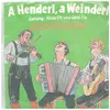 7inch Vinyl Single - Thomas Wendlinger, Fritz Eppensteiner, Hilde Ott/GerdFritz - A Henderl, a Weinderl, Die Jodlerin