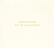 Thomas Witzmann - Zeug Für Schlagquartett