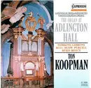 CD - Thomas Tomkins • Orlando Gibbons • John Bull • Henry Purcell • William Byrd • William Boyce / Ton K - The Organ At Adlington Hall