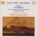 CD - Thomas Tomkins , Rose Consort Of Viols , Red Byrd , Timothy Roberts , John Bryan - Consort Music For Viols And Voices / Keyboard Music